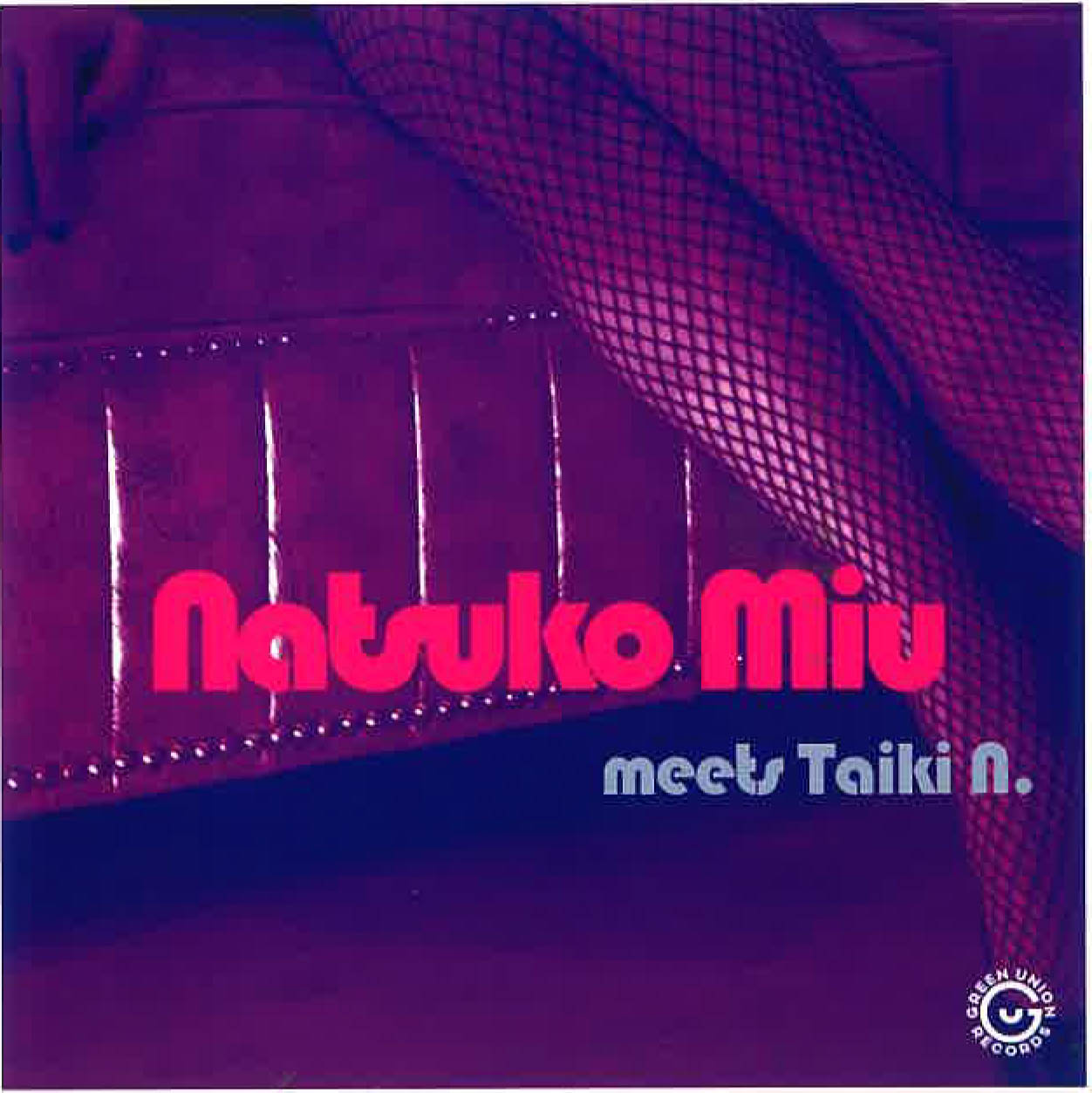 NATSUKO MIU meets TAIKI N. (ナツコ・ミウ meets タイキ N.) - S.T. (Japan 自主制作CD-R /New) 2022年共演初作!