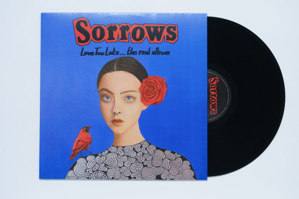 SORROWS (ソロウズ) - Love Too Late... The Real Album (US Limited LP / New)
