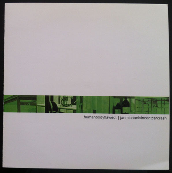 HUMAN BODY FLAWED / JAN MICHAEL VINCENT CAR CRASH (ヒューマン・ボディー・フロウド / ジャン・マイケル・ヴィンセント・カー・クラッシュ) - Split (US 限定プレス 7"「廃盤 New」)