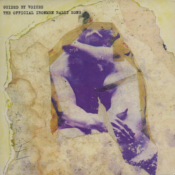 GUIDED BY VOICES (ガイデッド・バイ・ヴォイシズ) - The Official Ironmen Rally Song (US Limited 7"/廃盤 NEW)