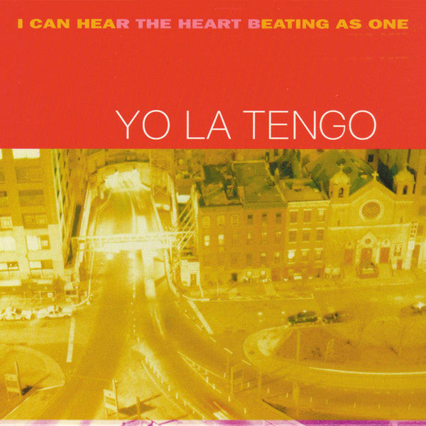 YO LA TENGO (ヨ・ラ・テンゴ) - I Can Hear The Heart Beating As One (EU Ltd.Re