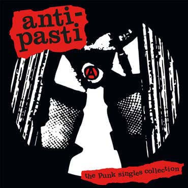 ANTI-PASTI (アンティ・パスティ) - The Punk Singles Collection (UK 正規再発「限定レッドヴァイナル」LP/ New) 17曲入りコンピレーション!