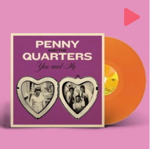 PENNY & THE QUARTERS (ペニー&ザ・クォーターズ) - You And Me (US Ltd.Orange Vinyl 7"+PS/New)