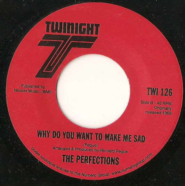 PERFECTIONS (パーフェクションズ) - Why Do You Want To Make Me Sad (US 限定再発「黒盤」7インチ+カンパニースリーブ/New) アーバン甘茶ノーザン