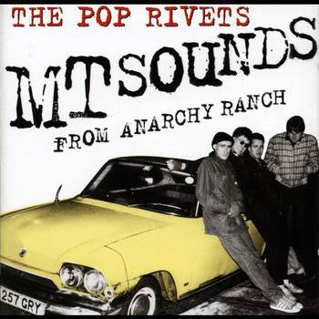 POP RIVETS (ポップ・リヴェッツ) - MT Sounds From Anarchy Ranch (UK Ltd.Reissue White Vinyl LP/New)