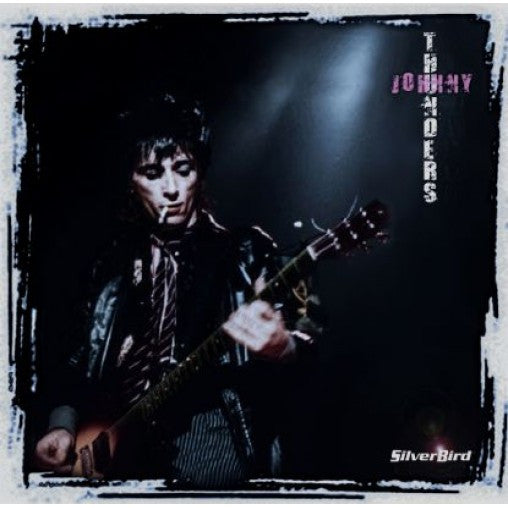 JOHNNY THUNDERS (ジョニー・サンダース ) - Silverbird (UK 正規再発「限定ピンクヴァイナル」LP/ New) '80年デトロイトの「シルバーバードラウンジ」でのライブ !