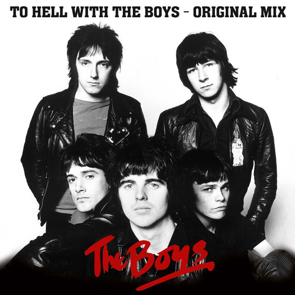 BOYS, THE (ザ・ボーイズ) - To Hell With The Boys : The Original Mix (German 限定プレス再発 LP/ New) 3rdアルバムの「オリジナルミックス」バージョン !