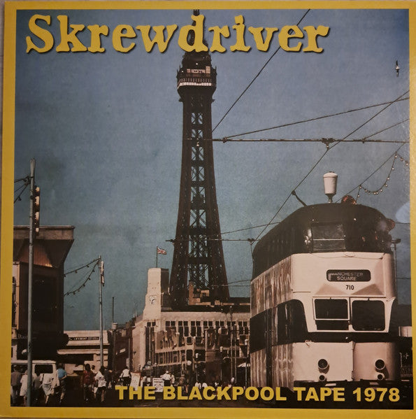 SKREWDRIVER (スクリュードライヴァー) - The Blackpool Tape 1978 (UK 120枚限定再発ナンバリング