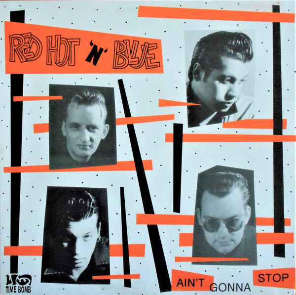 RED HOT N' BLUE (レッド・ホット・アンド・ブルー) - Ain't Gonna Stop (Japan タイムボム 限定プレス LP/廃盤 New) ロンドン・ジャンプ・ロカビリー名作’93年サード・アルバム