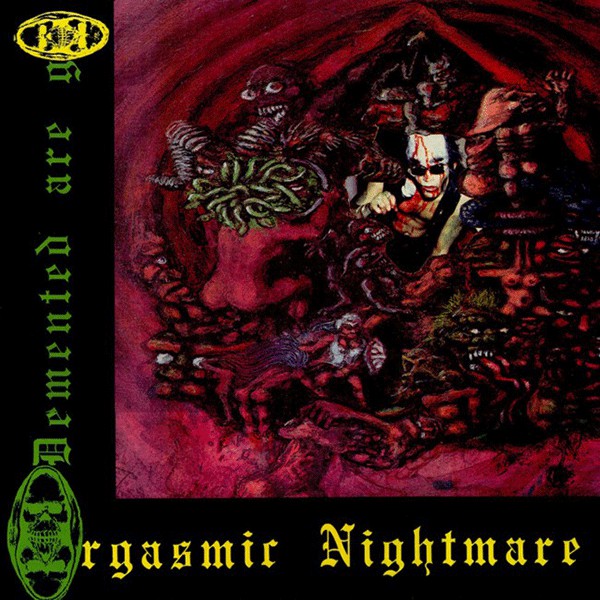 DEMENTED ARE GO (ディメンテッド・アー・ゴー) - Orgasmic Nightmare (Dutch Ltd.Reissue Green Vinyl LP/NEW)