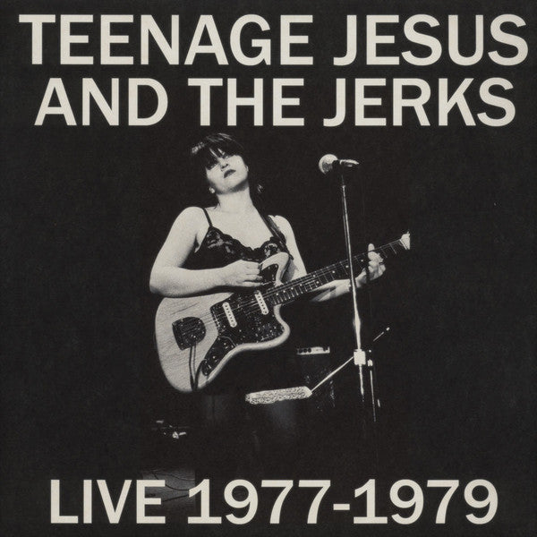 TEENAGE JESUS & THE JERKS (ティーンエイジ・ジーザス・アンド・ザ・ジャークス) - Live 1977-1979 (US 500枚限定復刻再発ホワイトヴァイナル LP/NEW)