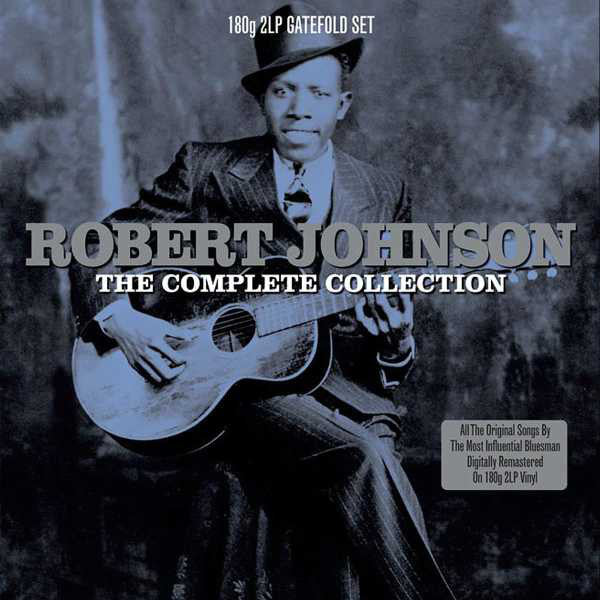 ROBERT JOHNSON (ロバート・ジョンソン) - The Complete Collection (EU Limited 180g  2xLP/New)