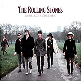 ROLLING STONES (ローリング・ストーンズ) - Rebellion’s Children (UK Ltd.Hard Cover Book/New)