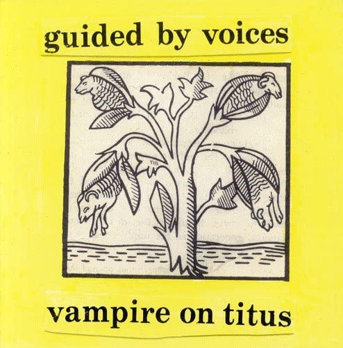 GUIDED BY VOICES (ガイデッド・バイ・ヴォイセズ) - Vampire On Titus (US Ltd.Reissue LP/NEW)