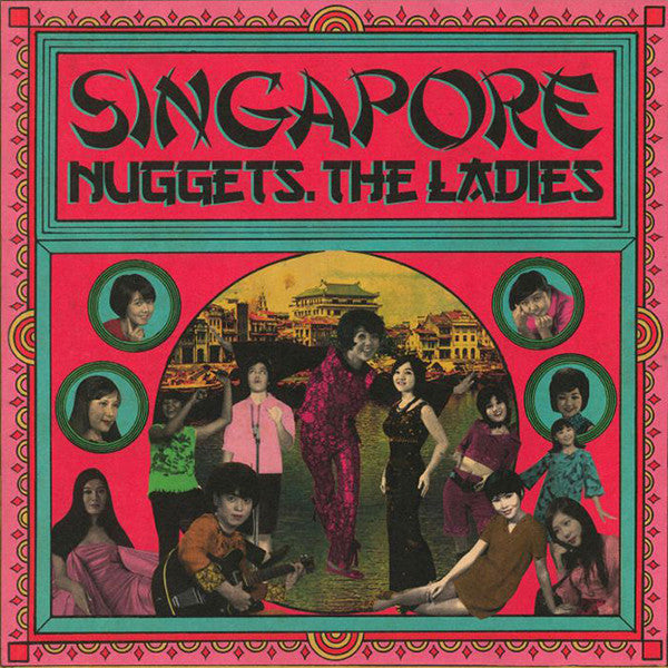 V.A. (各国秘境ナゲッツ・シリーズの「シンガポール・レディース」編!)- Singapore Nuggets, The Ladies (EU 限定アナログ LP/New)