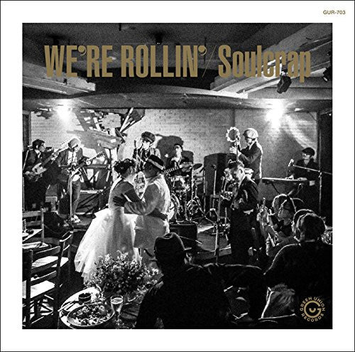 SOULCRAP (ソウルクラップ) - We're Rollin' (Japan 自主制作CD/New