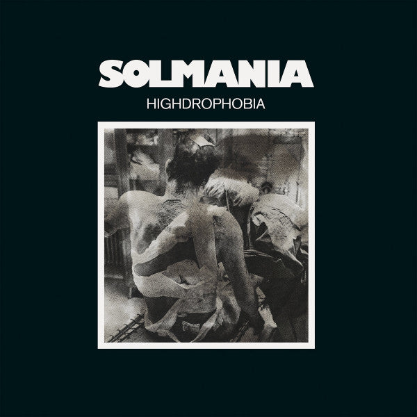 SOLMANIA (ソルマニア) - Highdrophobia (イタリア 限定復刻再発 LP/NEW)