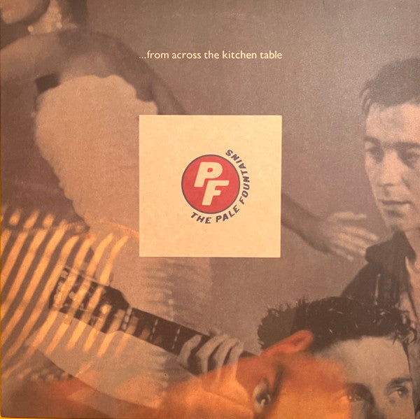 PALE FOUNTAINS, THE (ペイル・ファウンテンズ) - ...From Across The Kitchen Table (EU 限定復刻再発 LP/NEW)