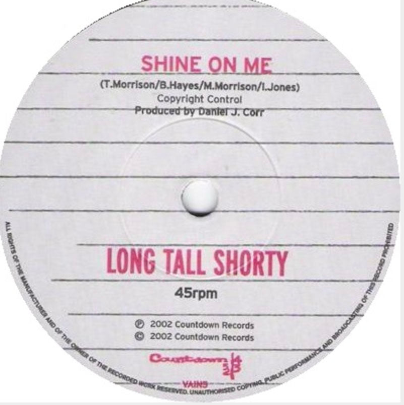 LONG TALL SHORTY (ロング・トール・ショーティー) - Shine On Me (UK 限定プレス 7"「廃盤 New」)