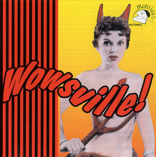 V.A. (「Born Bad」の番外編50's&60's SICKコンピ)- Wowsville (OZ 限定プレス CD/New) LPより4曲多い全20曲!