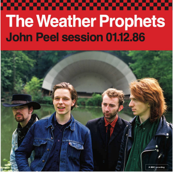 WEATHER PROPHETS (ウェザー・プロフェッツ) - John Peel Session 01.12. 86 (UK 475枚限定 2x7インチ/New) BBCジョンピール・セッションEP