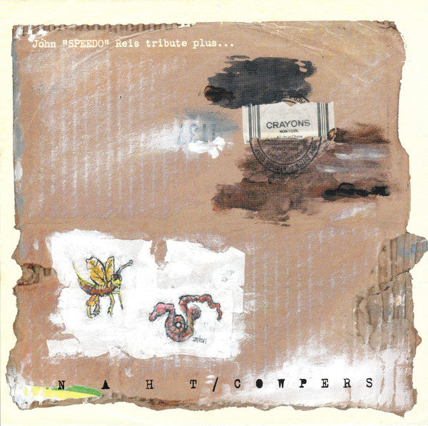 NAHT / COWPERS (ナート / カウパーズ) - John "Speedo" Reis Tribute Plus... (Japan 限定リリース・クリアヴァイナル 2x8インチ/New 廃盤) 残少! '98年スプリットEP