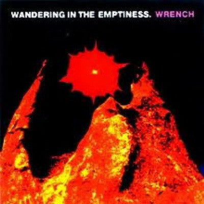WRENCH (レンチ) - Wandering In The Emptiness (Japan Limited LP/New 廃盤)