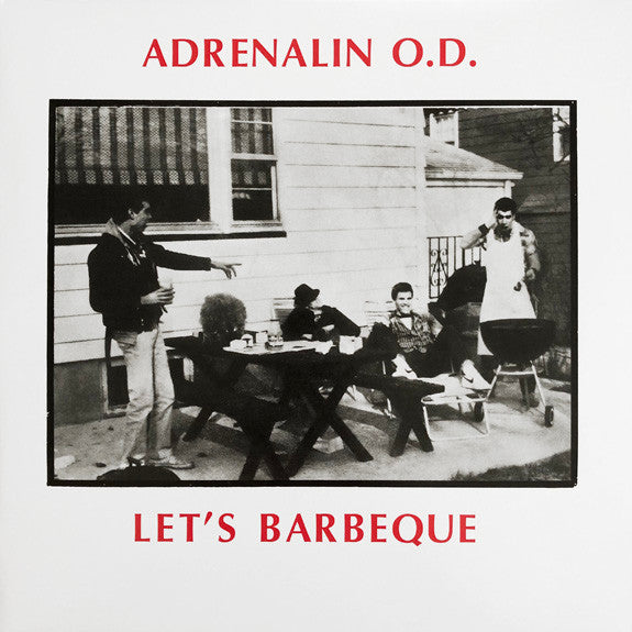 ADRENALIN O.D. (アドレナリン O.D.) - Let's Barbeque : Millennium Edition (US 1,000 Ltd.Reissue 12"/ New)