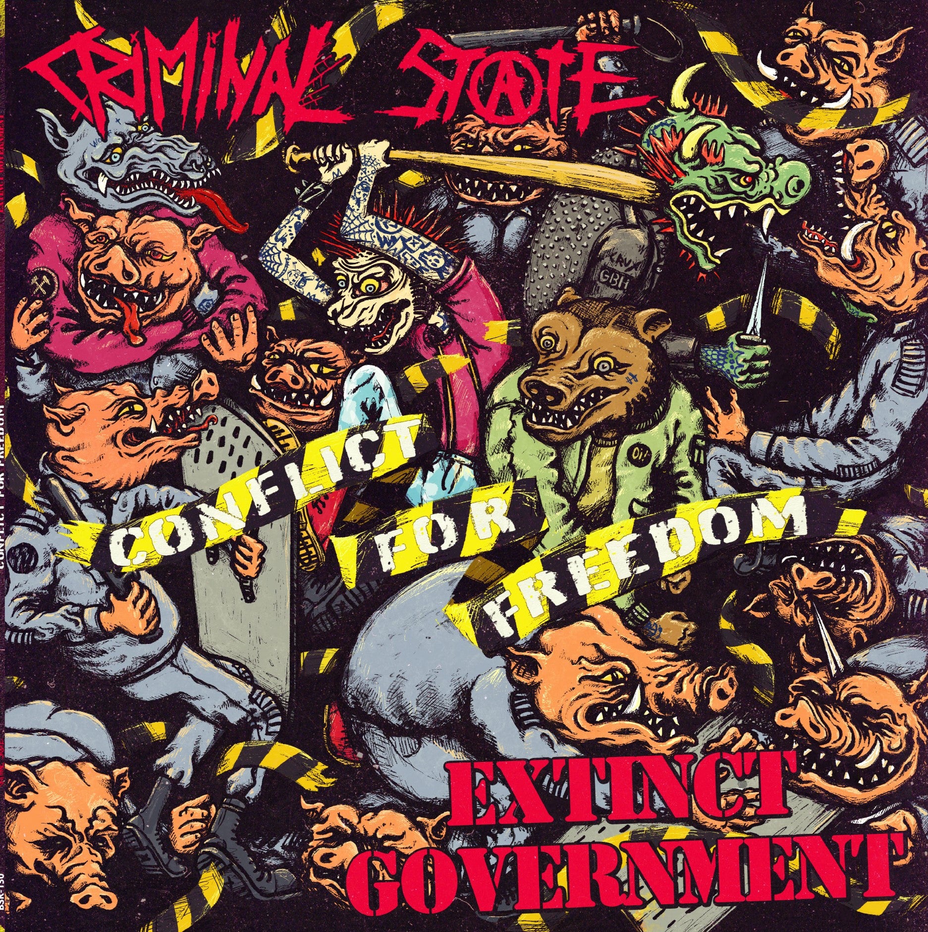 CRIMINAL STATE (クリミナル・ステイト) / EXTINCT GOVERNMENT (エクスティンクト・ガヴァメント) -  Conflict For Freedom 2021 (Japan 300枚限定ブラックヴァイナル LP/ New)