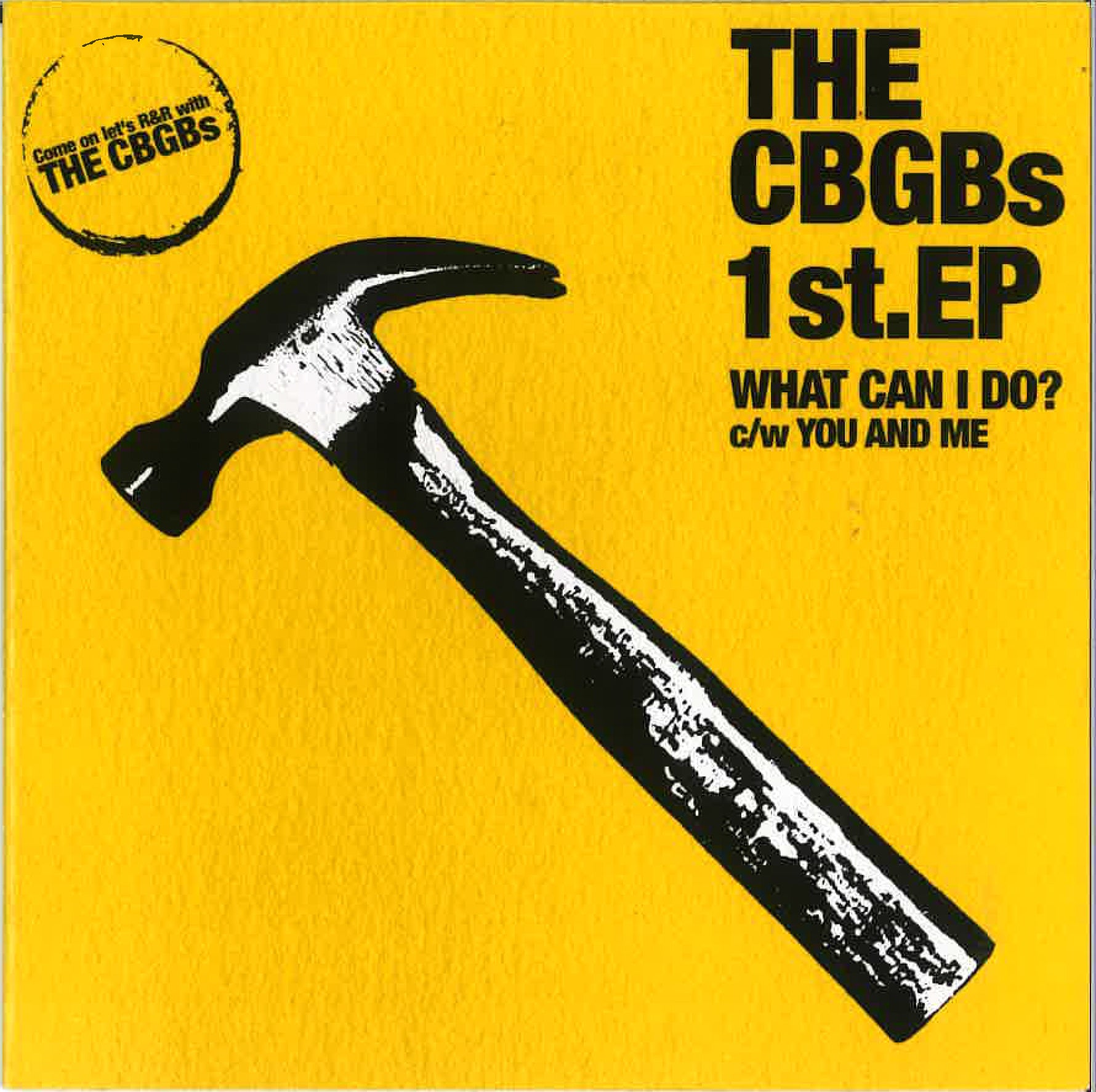 CBGBs, THE (ザ・シビジビズ)  - The CBGBs 1st. EP : What Can I Do ? / You And Me  (日本500枚限定自主制作2曲入りCD / New) 名古屋パンク・バンド'25年デビューEP！特典ステッカー付き