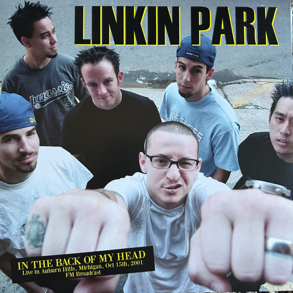 LINKIN PARK (リンキン・パーク)  - In The Back Of My Head - Live In Auburn Hills, Michigan, Oct 15, 2001 (EU 500枚限定 LP/NEW) ライブアルバム