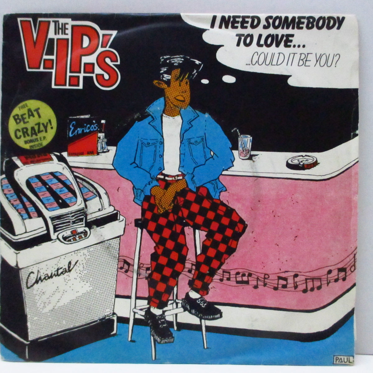 V.I.P.'s, THE (ザ・ヴィップス)  - I Need Somebody To Love...(UK オリジナル 7"/ステッカー付き光沢ソフト紙折り返ジャケ) ボーナスEP「Beat Crazy!」付き !