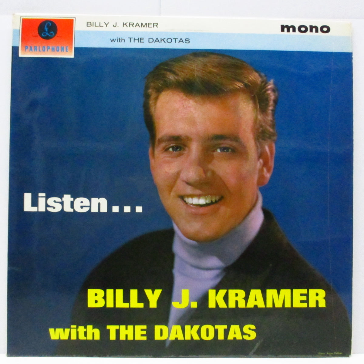 BILLY J.KRAMER WITH THE DAKOTAS (ビリー J.クレーマー・ウィズ・ザ・ダコタス)  - Listen... (UK オリジナル「モノラル」LP/表面コーティング3面折り返ジャケ) '64年ファーストアルバム！