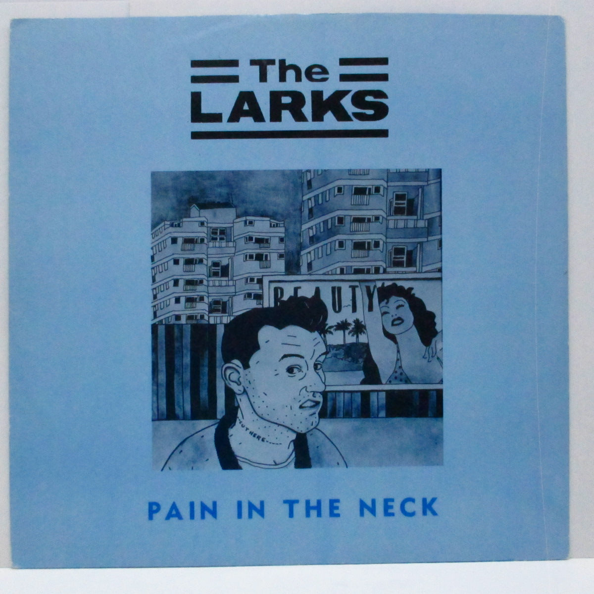 LARKS, THE (ザ ・ラークス)  - Pain In The Neck +3 (UK オリジナル 12"+インサート)