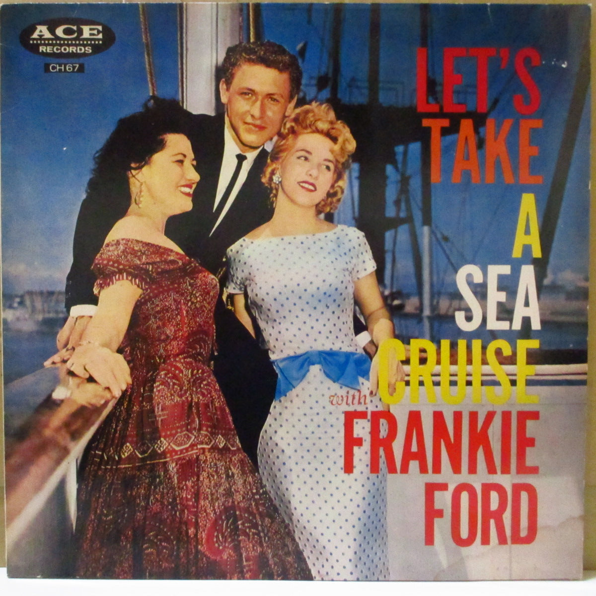 FRANKIE FORD (フランキー・フォード)  - Let's Take A Sea Cruise (UK '83 再発モノラル LP/光沢ジャケ)R&Rジャイバー名曲「シークルーズ」収録58年1stアルバム！