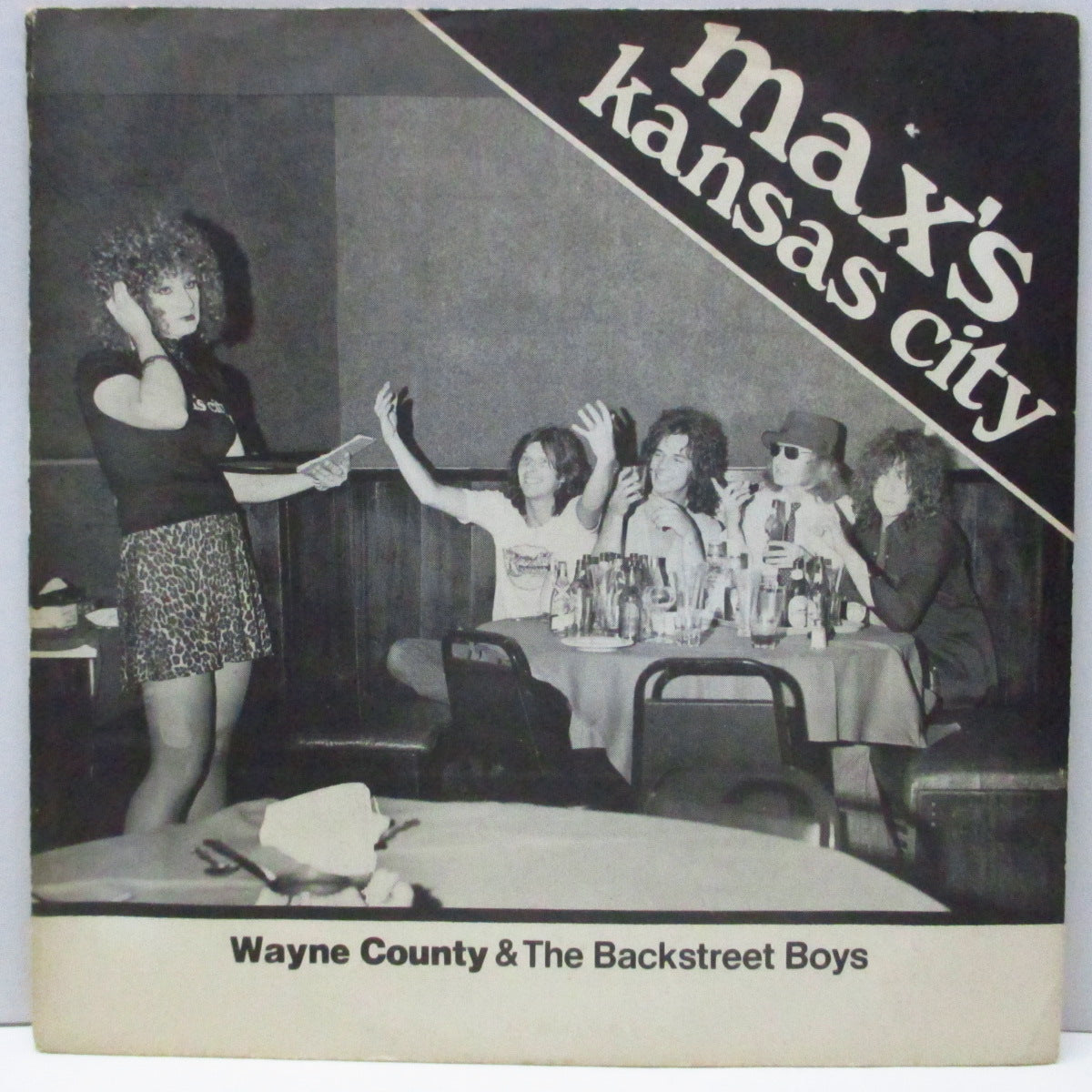 WAYNE COUNTY & The Backstreet Boys (ウェイン・カウンティ & ザ・バックストリート・ボーイズ)  - Max's Kansas City (US オリジナル 7"/封筒型ジャケ）同曲2バージョン収録 !