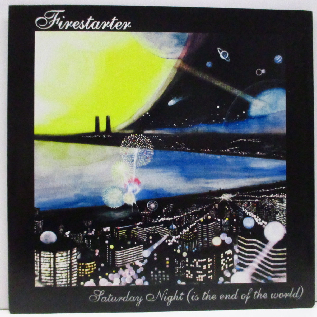 FIRESTARTER (ファイアスターター)  - Saturday Night : Is The End Of The World (US+Japan '10 オリジナル「黒盤」7"/光沢固紙ジャケ付)