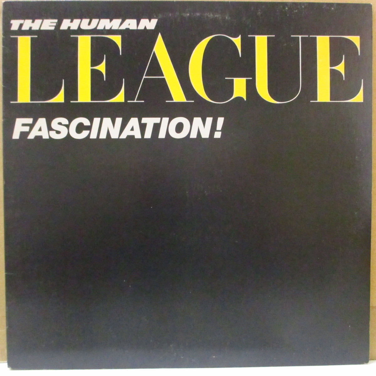 HUMAN LEAGUE, THE (ヒューマン・リーグ)  - Fascination! (US オリジナル MLP/ブラック光沢ジャケ) '83年ミニアルバム