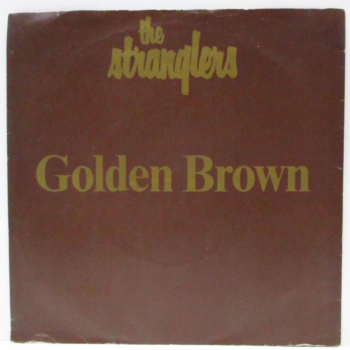 STRANGLERS, THE (ストラングラーズ )  - Golden Brown (UK オリジナル「ラウンドセンター」7"/「初回金ロゴ」光沢ソフト紙折り返しジャケ)