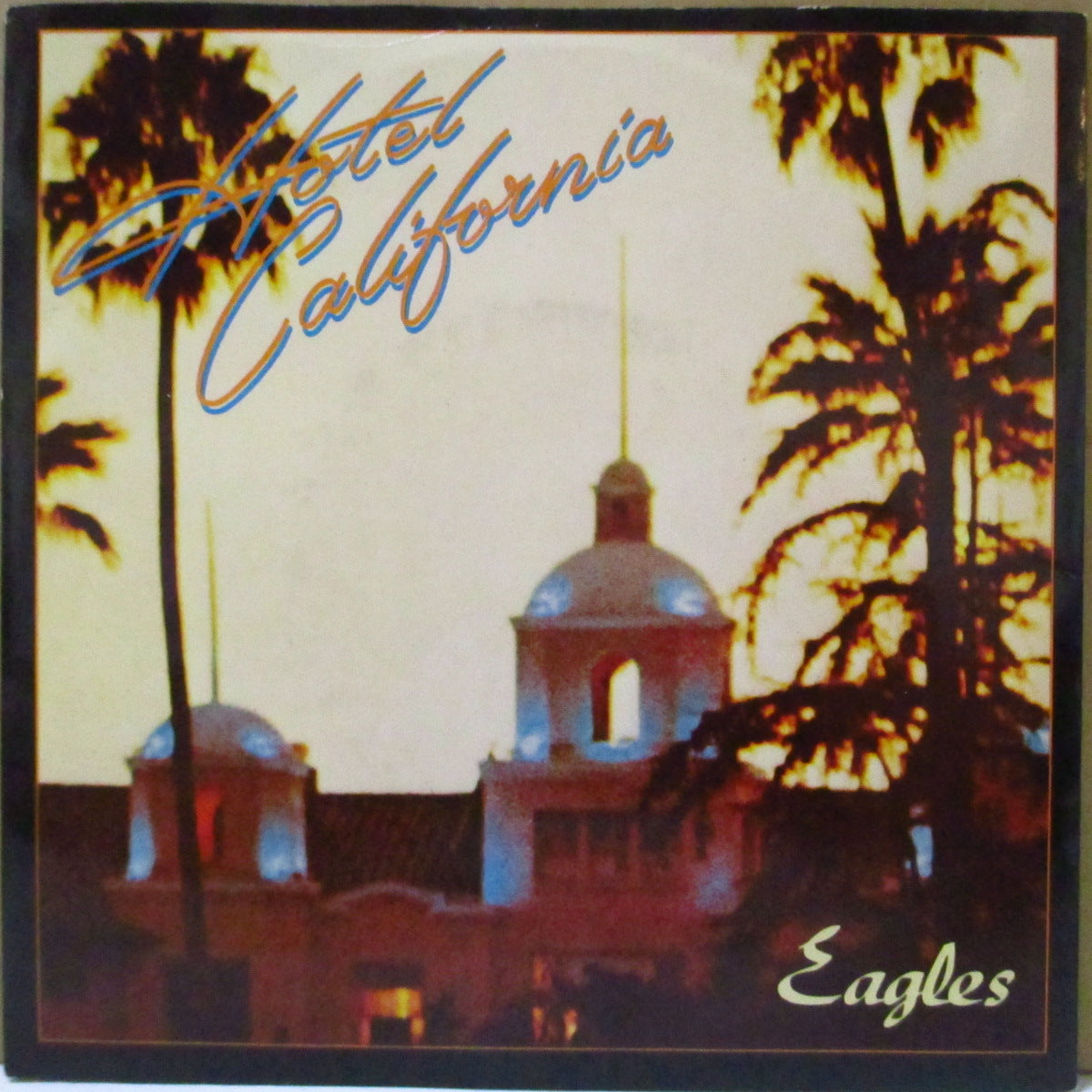 EAGLES (イーグルス)  - Hotel California (UK '85 再発「カラー紙ラベ・フラットセンター」 7インチ+光沢固紙ジャケ/EKR 10)