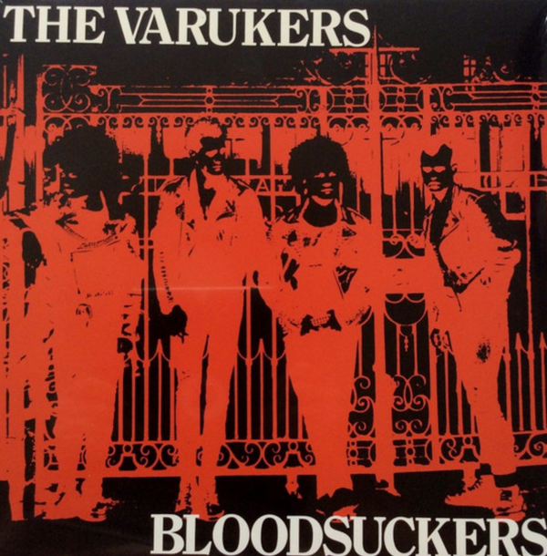 VARUKERS, THE (ザ・ヴァルカーズ) - Bloodsuckers (UK 限定再発「クリアヴァイナル」LP/ New)