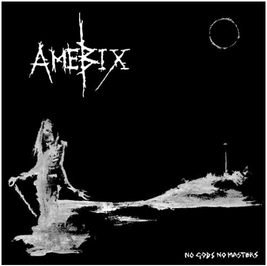 AMEBIX, THE (ジ・アメビックス) - No Gods No Masters (EU 限定プレス再発 LP/ New)