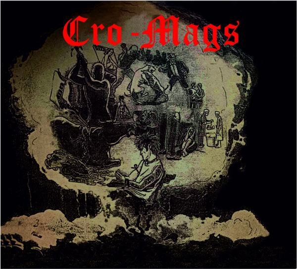 CRO-MAGS (クロ・マグス)  - Age Of Quarrel : 1985 Original Version (EU 200枚限定デジパック CD/ New)