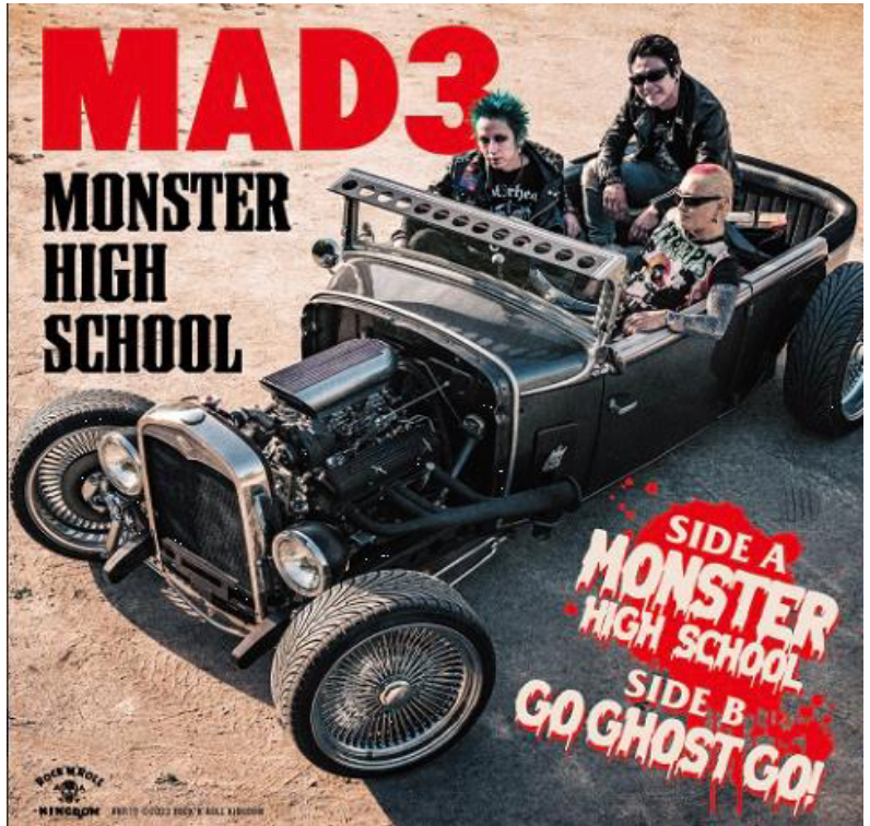 MAD 3 (マッド・スリー)  - Monster High School (Japan 限定プレス 7"+CD, DVDセット「初回特典"Too Kool To Die"のウッドベースバージョンのCD-R付き」/ New)