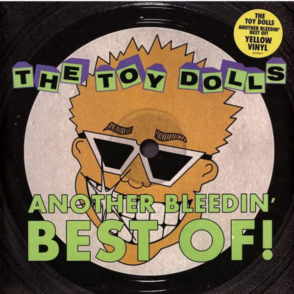 TOY DOLLS (トイ・ドールズ)  - Another Bleedin' Best Of (UK 限定「イエローヴァイナル」LP/ New)