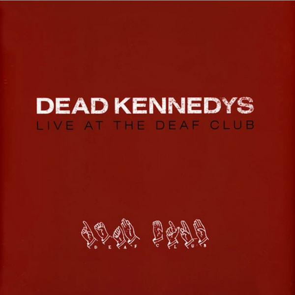 DEAD KENNEDYS  (デッド・ケネディーズ)  - Live At The Deaf Club (Worldwide 限定再発「レッドヴァイナル」LP/ New)