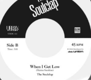 Soulclap, The (ザ ・ソウルクラップ)  - Thrill's Gone / When I Get Low (Japan 完全限定プレス 7"/ New)