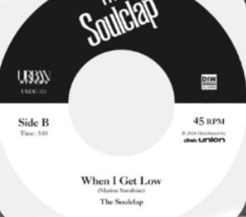 Soulclap, The (ザ ・ソウルクラップ)  - Thrill's Gone / When I Get Low (Japan 完全限定プレス 7"/ 予約商品)