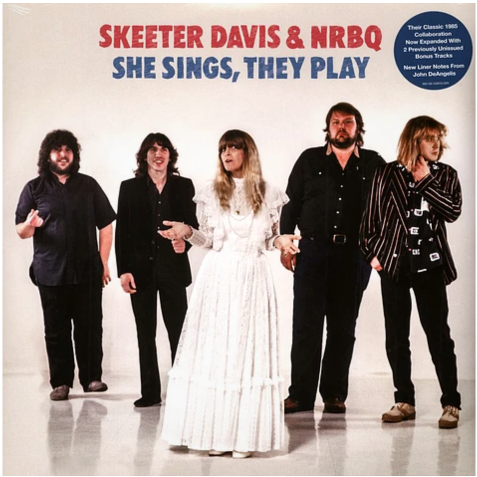 Skeeter Davis & NRBQ (スキーター・デイビス & エヌ・アール・ビー・キュー)  - She Sings, They Play (US 限定プレス再発 LP/ New)