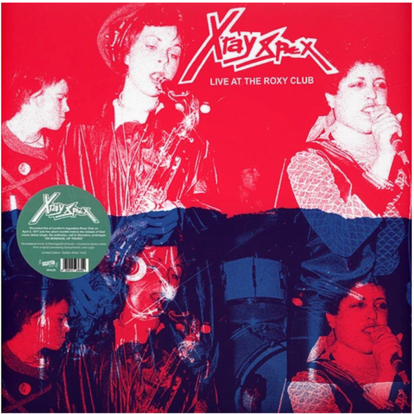 x ray spex レコード X-RAY SPEX (エックス・レイ・スペックス) - Live At The Roxy Club